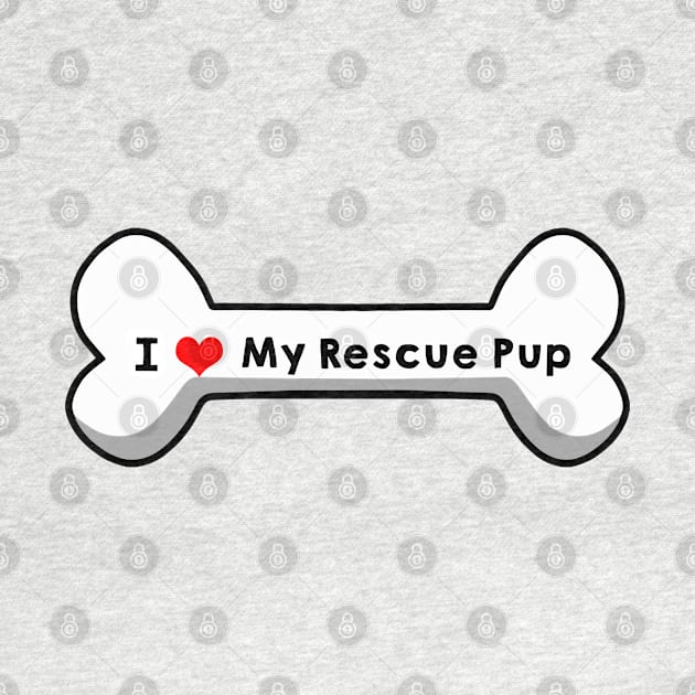 I love My Rescue Pup by mindofstate